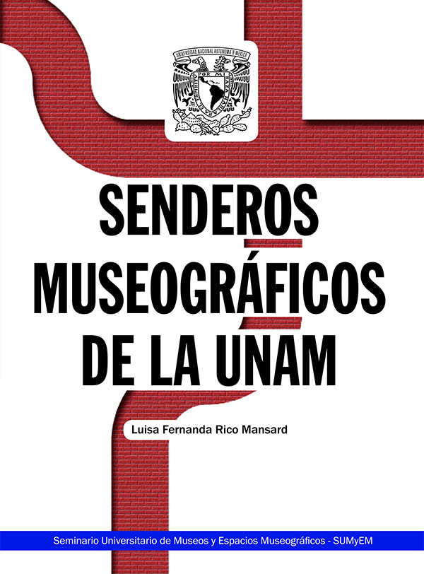 Senderos museográficos de la UNAM