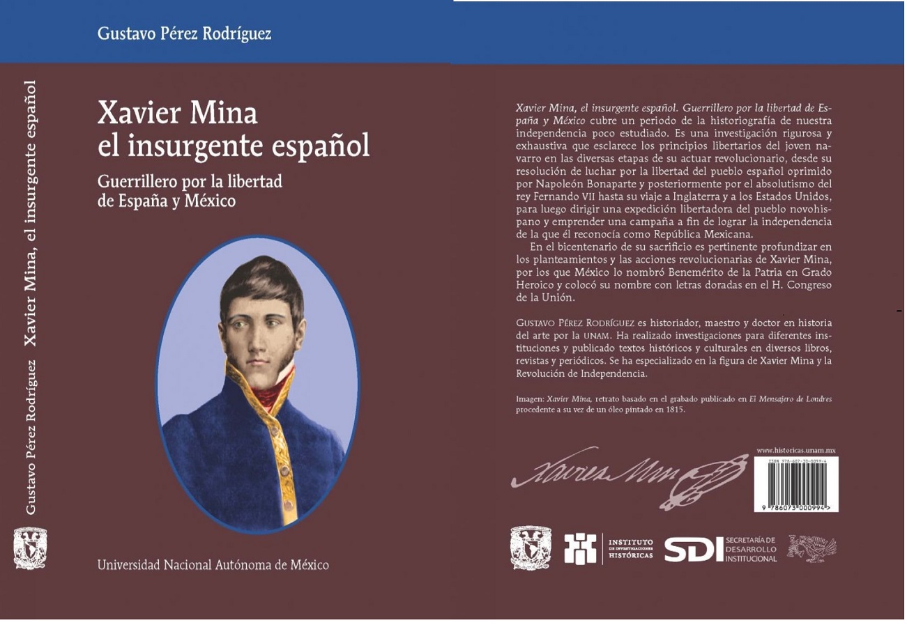 Xavier Mina, el insurgente español: guerrillero por la libertad de España y México